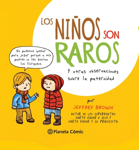 [9788416090686] Los niños son raros y otras observaciones sobre la paternidad