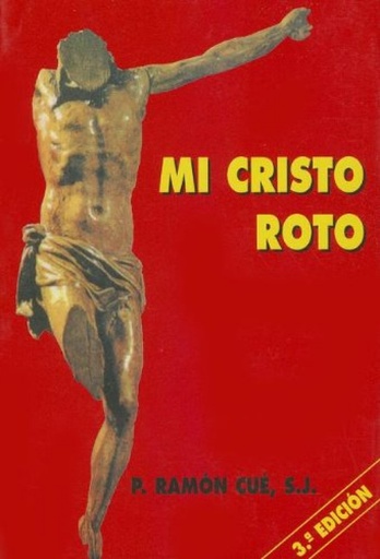 [9788484073444] Mi cristo roto