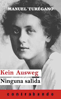 [9788494086106] KEIN AUSWEG/NINGUNA SALIDA