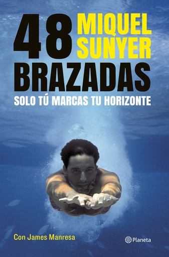 [9788408112075] 48 brazadas solo tu marcas tu horizonte