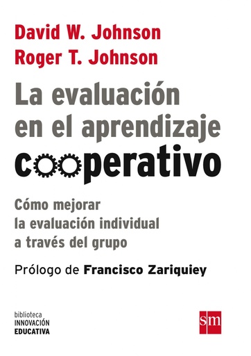 [9788467555448] Evaluación en el aprendizaje cooperativo: Como mejorar la evaluación individual a través del grupo