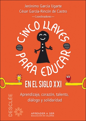 [9788433027696] Cinco llaves para educar en el siglo XXI