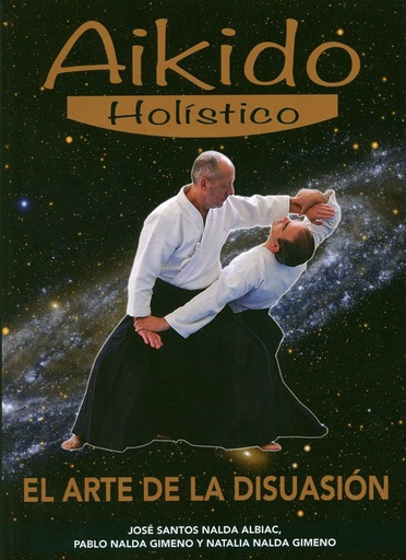 [9788420305844] Aikido holistico. El arte de la disuasion