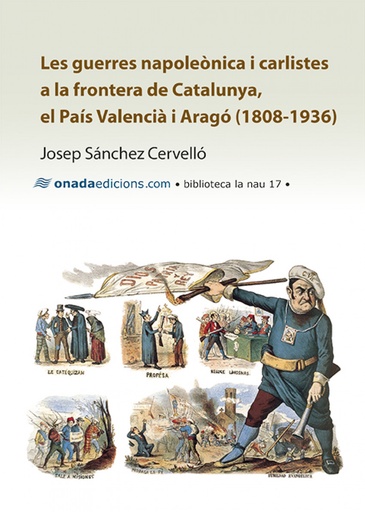[9788415896500] Guerres napoleònica i carlistes a la frontera de Catalunya