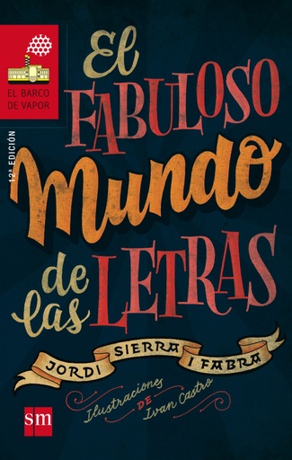 [9788467577846] El fabuloso mundo de las letras