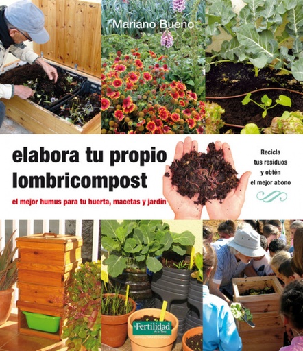 [9788494369308] Elabora tu propio lombricompost