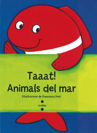 [9788466137751] Taaat!:animals del mar