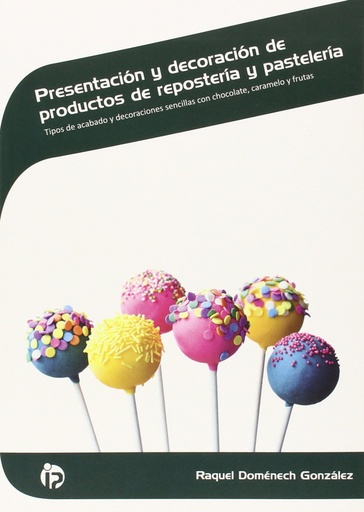 [9788498395143] Presentación y decoración de productos repostería y pastelería