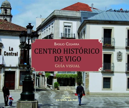 [9788498655599] Centro histórico de Vigo