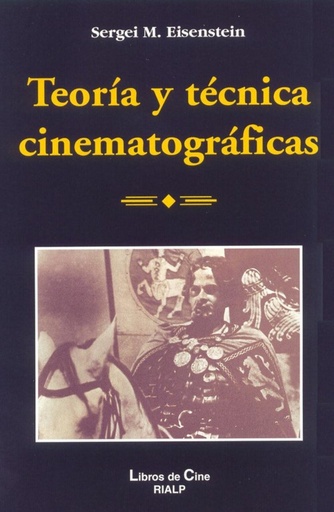 [9788432125164] Teoría y técnica cinematográficas