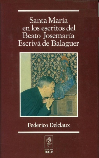 [9788432134937] Santa María en los escritos de San Josemaría Escrivá de Balaguer