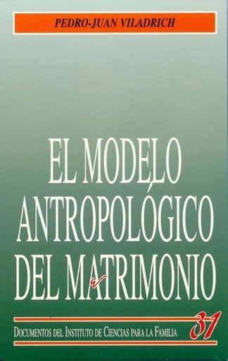 [9788432133756] El modelo antropológico del matrimonio