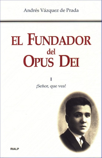 [9788432138348] El Fundador del Opus Dei. I