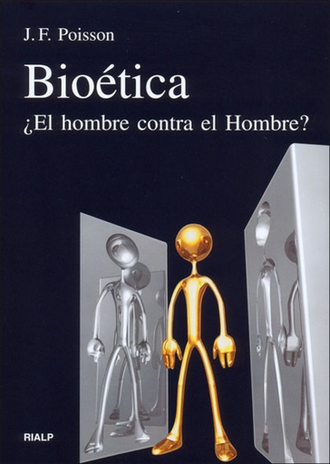 [9788432137341] Bioética. ¿El hombre contra el Hombre?