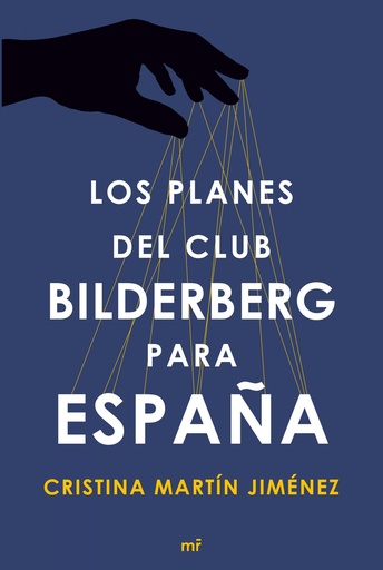 [9788499984964] Los planes del club Bilderberg para España