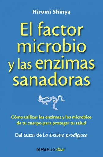 [9788490625446] El factor microbio y las enzimas sanadoras