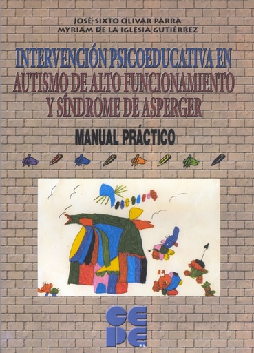 [9788478696512] Intervención psicoeducativa en autismo de alto funcionamiento y síndrome de Asperger