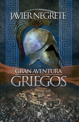 [9788490603970] La gran aventura de los griegos