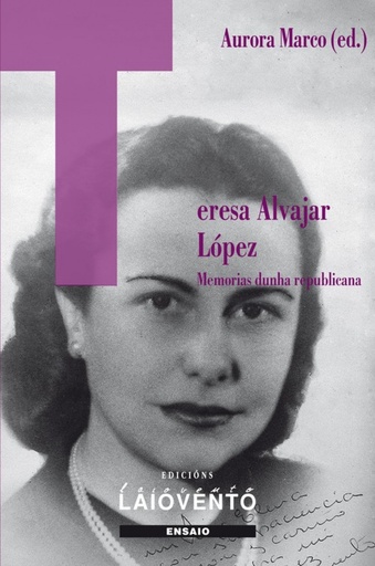 [9788484872801] TERESA ALVAJAR. MEMORIAS DUNHA REPUBLICANA