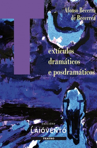 [9788484872375] TEXTÍCULOS DRAMÁTICOS E POSDRAMÁTICOS