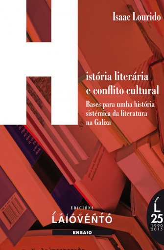 [9788484872726] HISTORIA LITERARIA E CONFLITO CULTURAL NA GALIZA