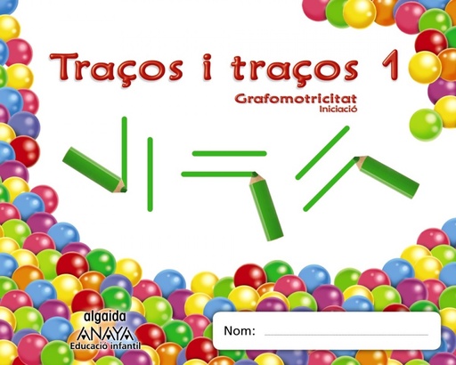 [9788490671443] Traços i traços 1. Grafomotricitat. Iniciaciò