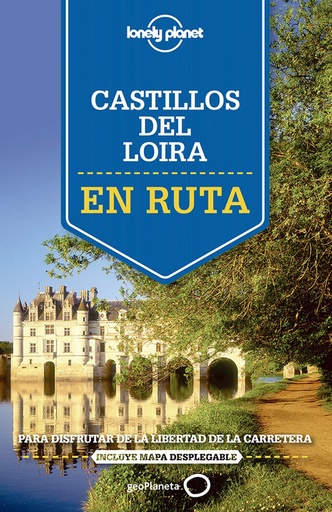 [9788408140917] En ruta por los castillos del valle del Loira