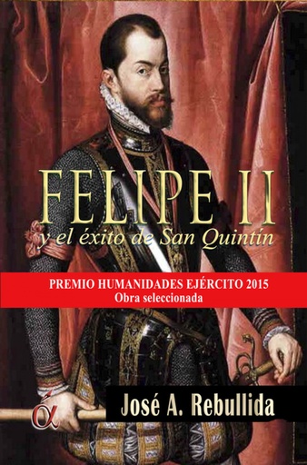 [9788416405244] Felipe II y el exito de San Quintin