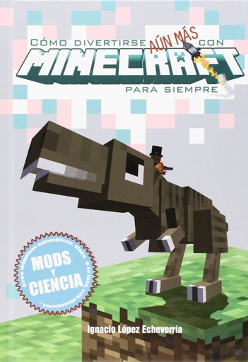 [9788416436958] Cómo divertirse aún más con minecraft