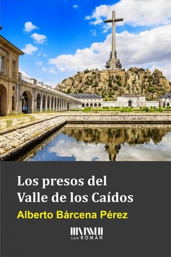 [9788494210754] Los presos del Valle de los Caídos