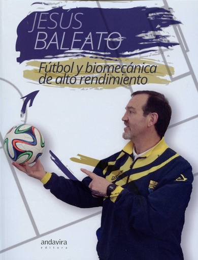 [9788484088202] Fútbol y biomecánica de alto rendimiento