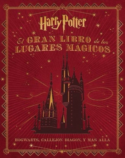 [9788467919011] El gran libro de los lugares mágicos Harry Potter