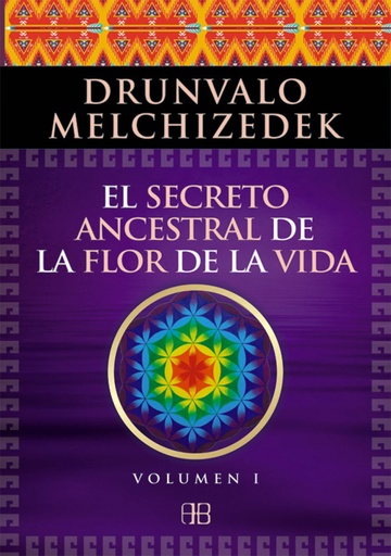 [9788496111868] El secreto ancestral de la flor de la vida