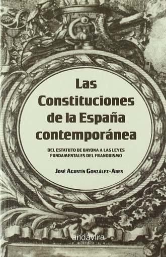 [9788484085560] Las constituciones de la España contemporanea