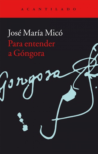 [9788416011711] Para entender a Góngora