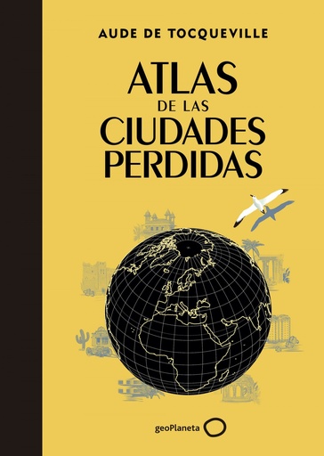 [9788408145325] Atlas de las ciudades perdidas