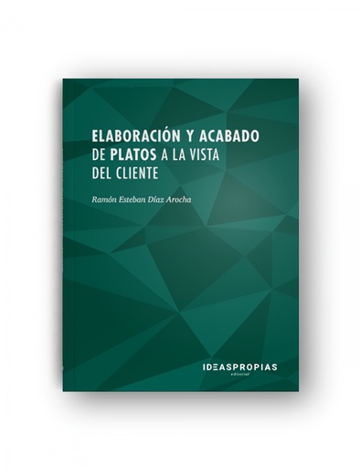 [9788498394931] Elaboración y acabado de platos a la vista del cliente