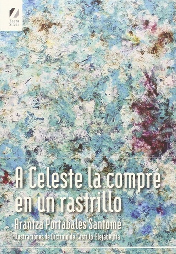 [9788494137655] A Celeste la compré en rastrillo