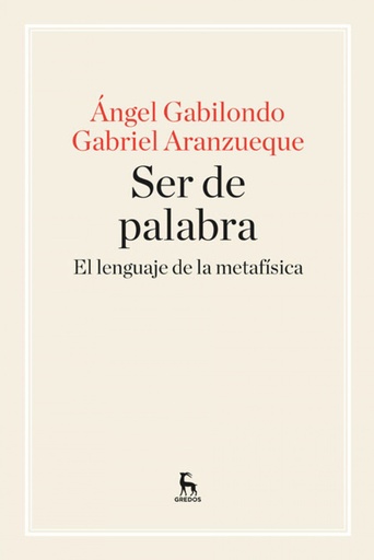 [9788424928957] Ser de palabra. Lenguaje de la metafísica