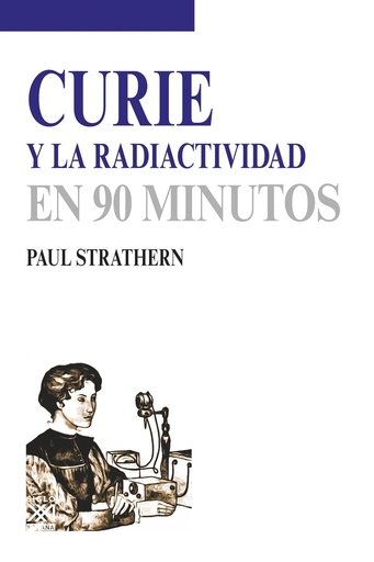 [9788432317194] Curie y la radioactividad