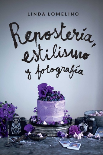 [9788426142504] Repostería, estilismo y fotografía