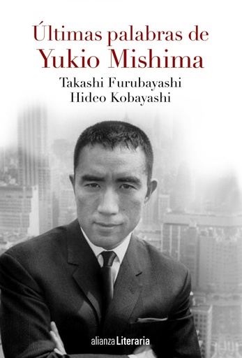[9788491041597] Últimas palabras de Yukio Mishima