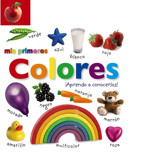 [9788469604458] Mis primeros colores ¡Aprendo a conocerlos+