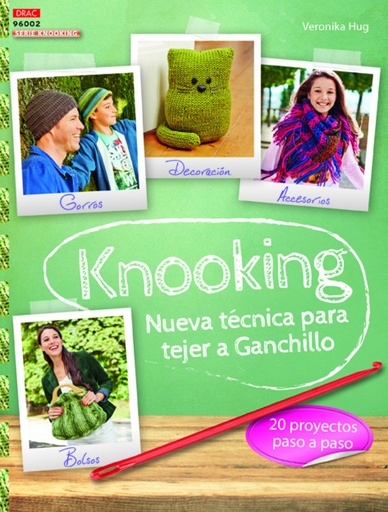 [9788498745009] Knooking. Nueva técnica para tejer a ganchillo