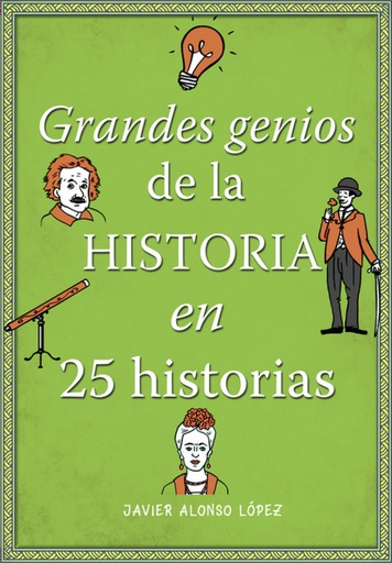 [9788490434857] Grandes genios de la historia en 25 historias