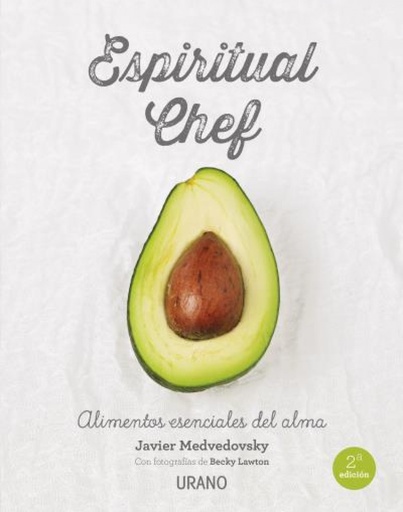 [9788479539108] Espiritual chef: alimentos esenciales del alma