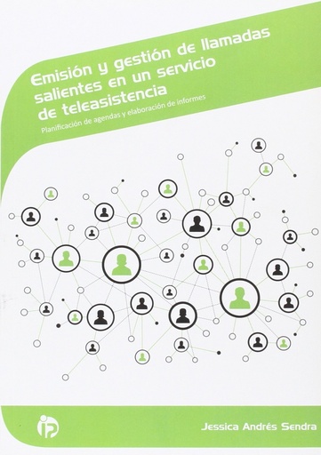 [9788498394597] Emision y gestión de llamadas salientes en un servicio de teleasistencia