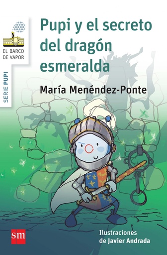 [9788467579918] Pupi y el secreto dragón esmeralda