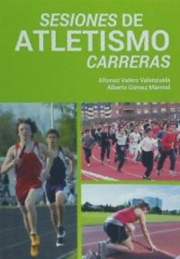 [9788495353122] Sesiones de atletismo:carreras