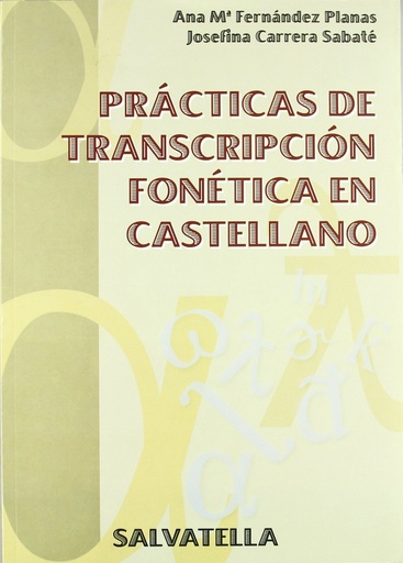 [9788484121152] Prácticas de trascripción fonética en castellano